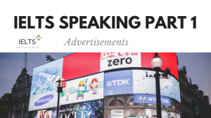 ieltsassistance.co.uk IELTS Speaking Part 1 Topic Advertisements