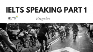 ieltsassistance.co.uk IELTS Speaking Part 1 Topic Bicycles