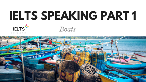 ieltsassistance.co.uk IELTS Speaking Part 1 Topic Boats