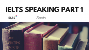 ieltsassistance.co.uk IELTS Speaking Part 1 Topic Books