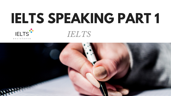 ieltsassistance.co.uk IELTS Speaking Part 1 Topic IELTS