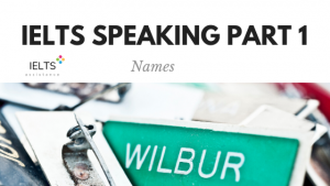 ieltsassistance.co.uk IELTS Speaking Part 1 Topic Names