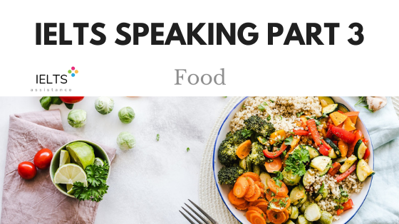 IELTS Speaking Part 3 Food