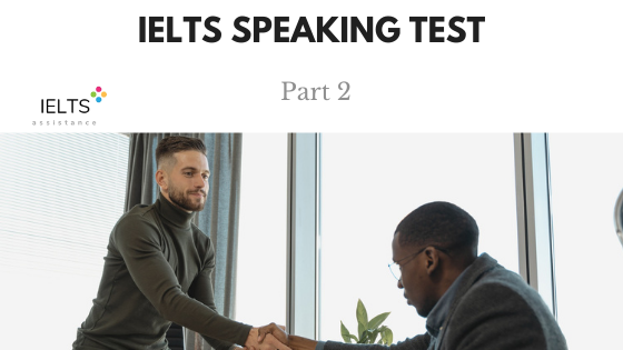 IELTS Speaking Test Part 2