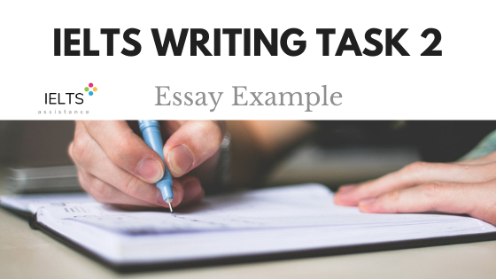 IELTS writing task 2 example | IELTS assistance